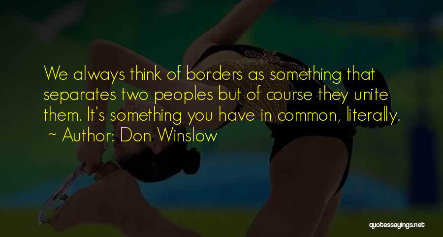 Don Winslow Quotes 536011