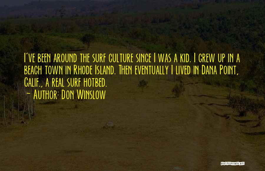 Don Winslow Quotes 816269