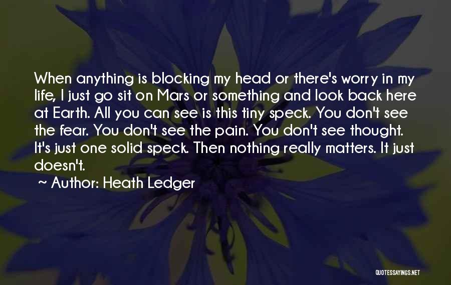 Don Worry I Am Here Quotes By Heath Ledger