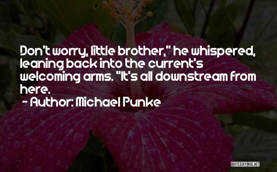 Don Worry I Am Here Quotes By Michael Punke