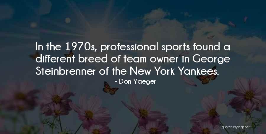 Don Yaeger Quotes 123293