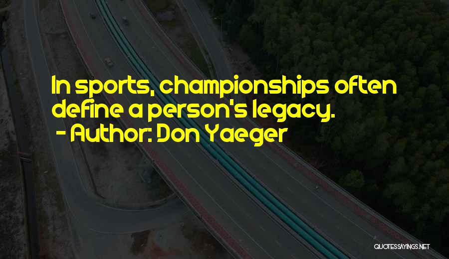 Don Yaeger Quotes 2098158