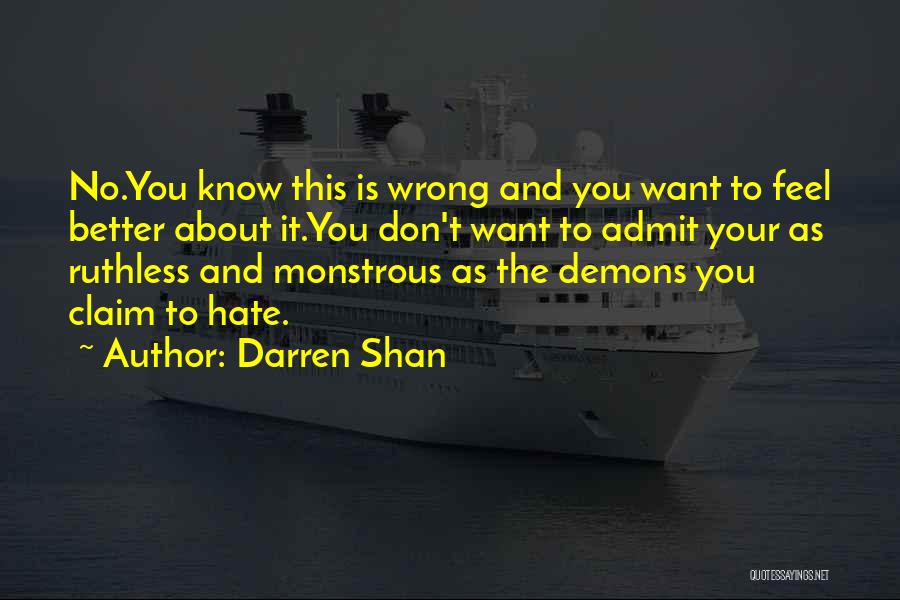 Don You Hate It Quotes By Darren Shan