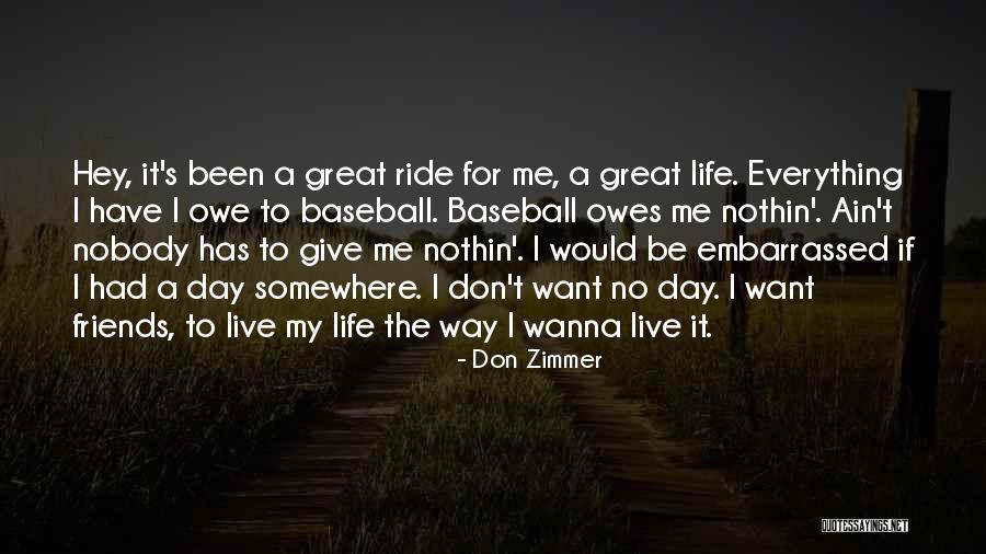 Don Zimmer Quotes 1189153 Don Zimmer Quotes 1189153