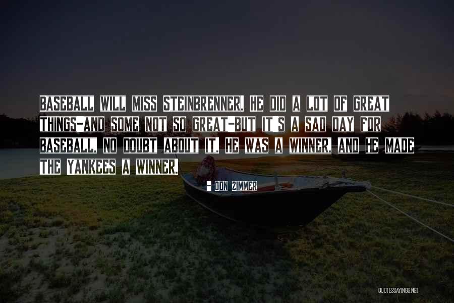 Don Zimmer Quotes 249287 Don Zimmer Quotes 249287