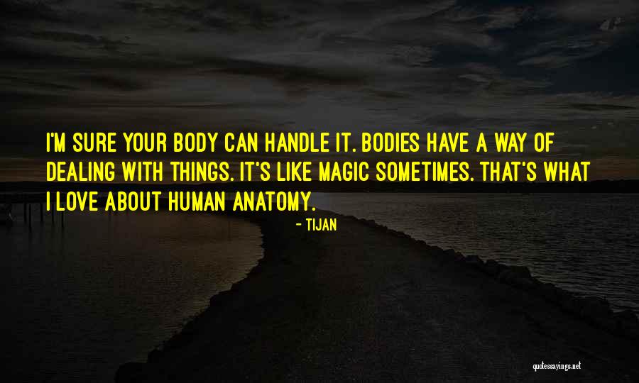 Donabedians Theory Quotes By Tijan Donabedians Theory Quotes By Tijan