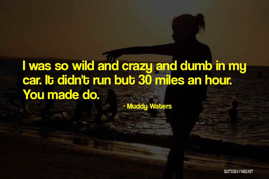 Donaghey Quotes By Muddy Waters Donaghey Quotes By Muddy Waters