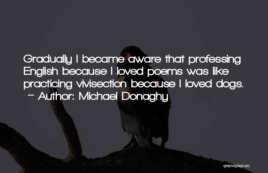 Donaghy Quotes By Michael Donaghy