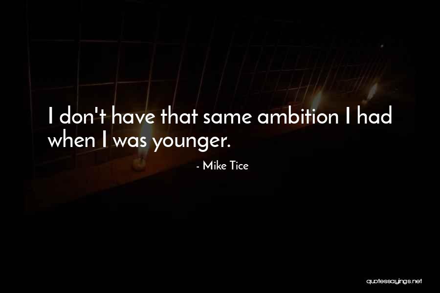 Donahoe Law Quotes By Mike Tice Donahoe Law Quotes By Mike Tice