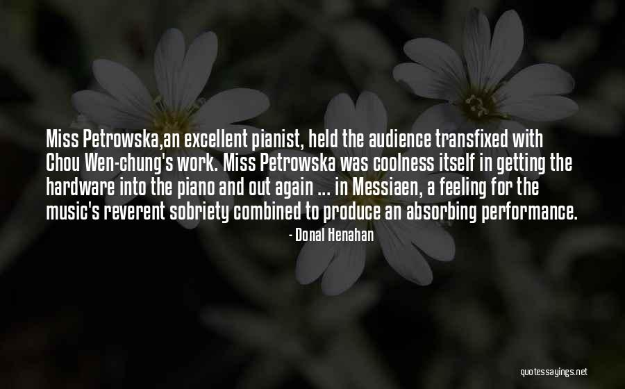 Donal Henahan Quotes 1596404 Donal Henahan Quotes 1596404