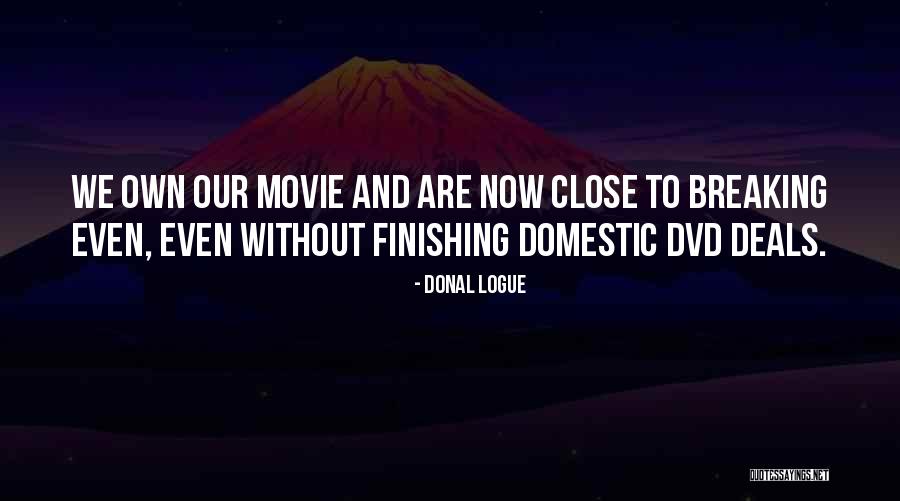 Donal Logue Quotes 1642091