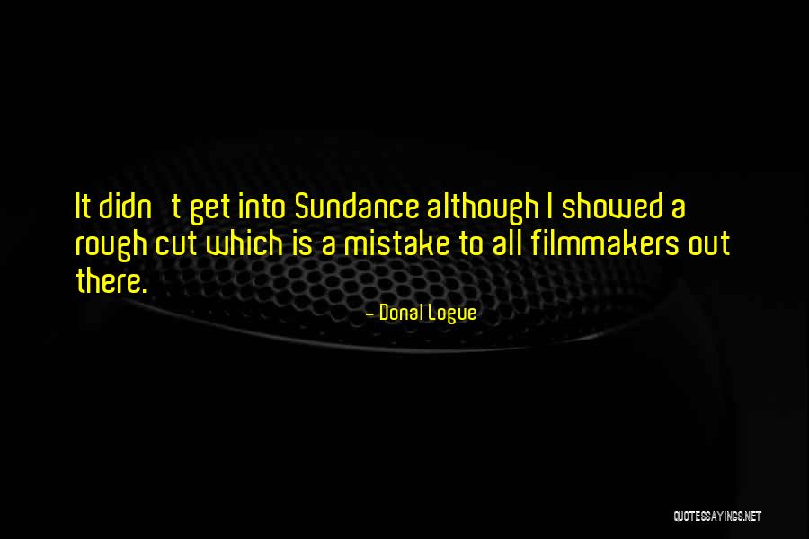 Donal Logue Quotes 365714