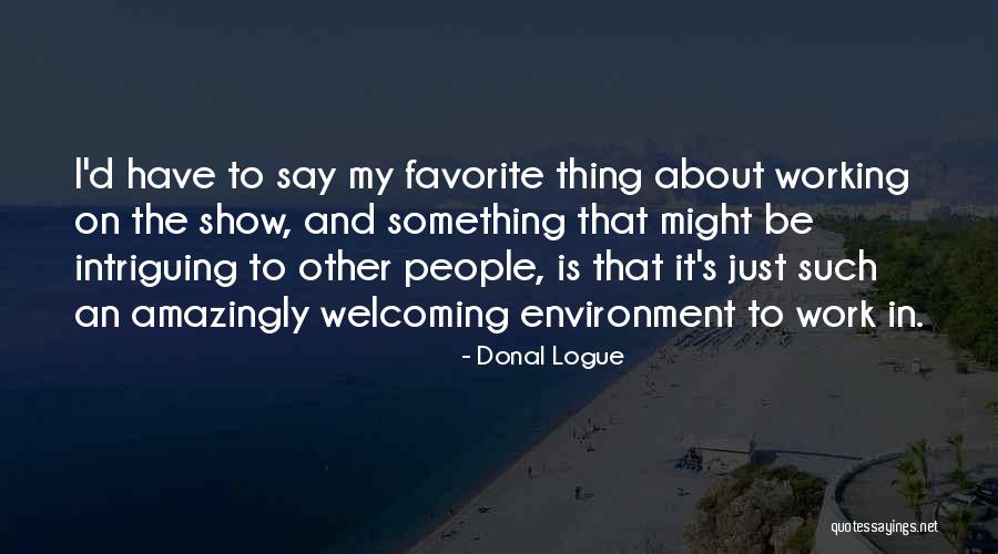 Donal Logue Quotes 788603 Donal Logue Quotes 788603
