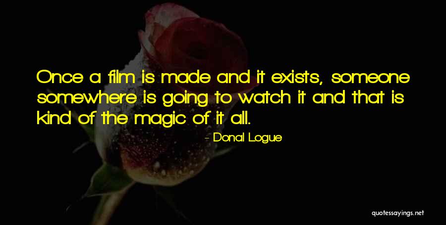 Donal Logue Quotes 893476