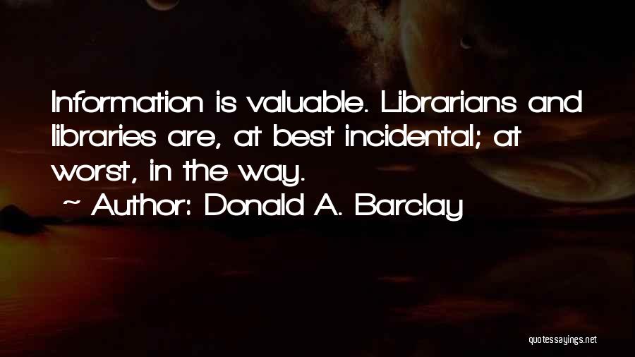 Donald A. Barclay Quotes 1118597