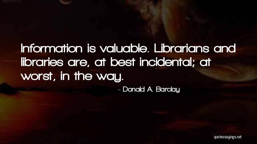 Donald A. Barclay Quotes 1118597