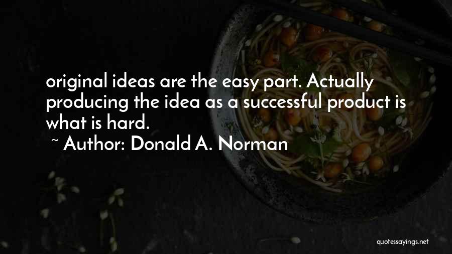 Donald A. Norman Quotes 1479897