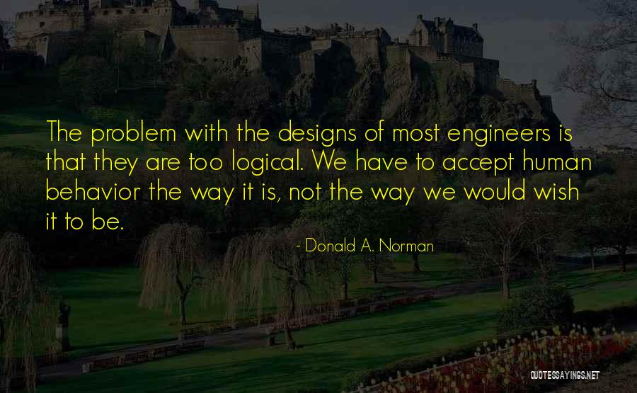 Donald A. Norman Quotes 1693912 Donald A. Norman Quotes 1693912