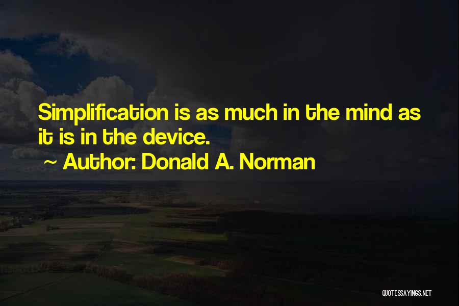 Donald A. Norman Quotes 178706