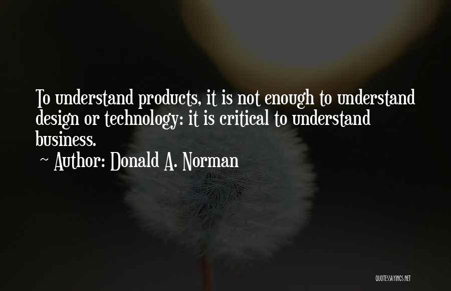 Donald A. Norman Quotes 1868909