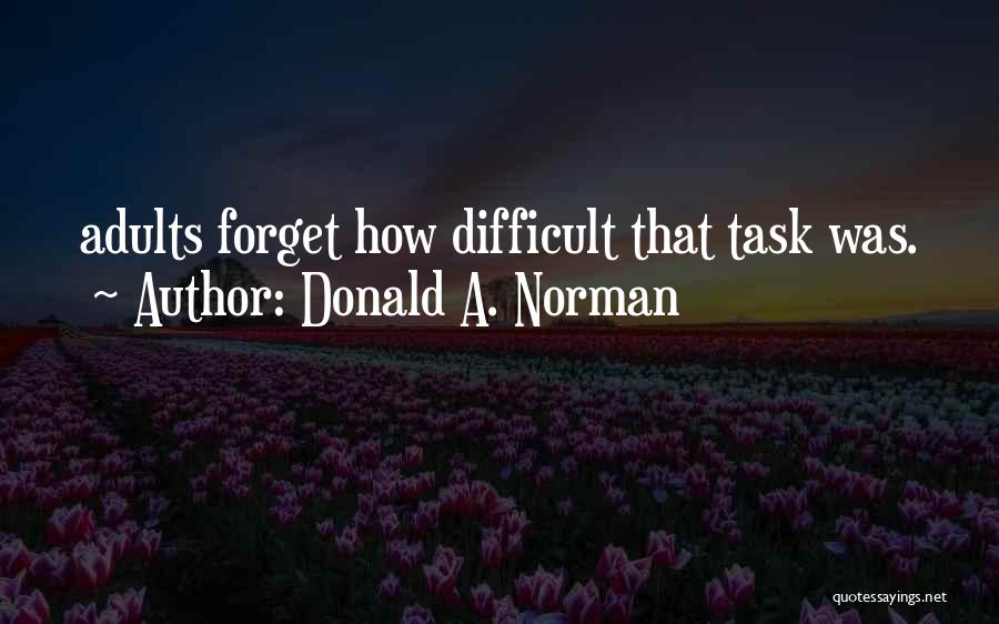 Donald A. Norman Quotes 545009