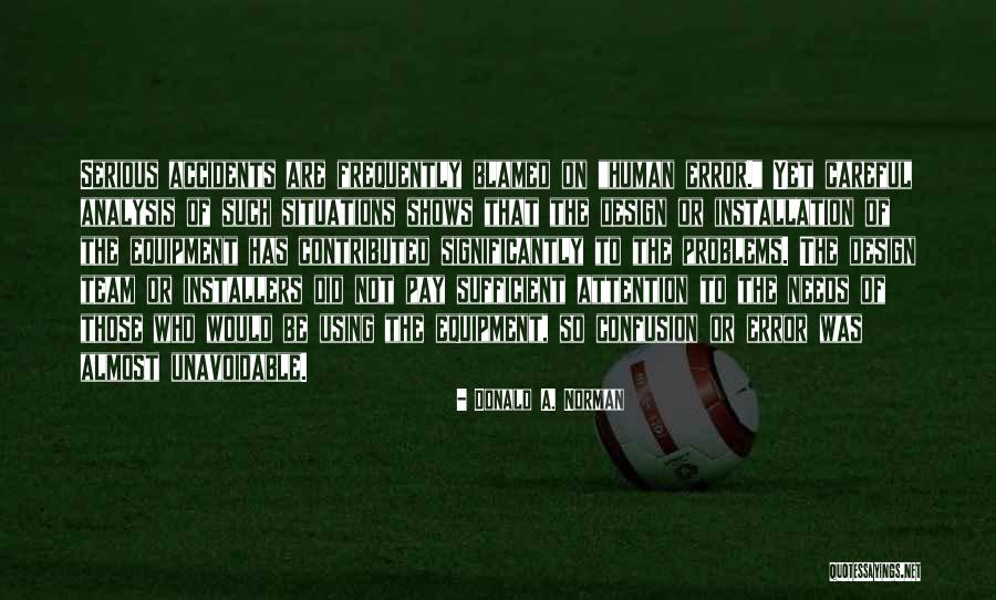 Donald A. Norman Quotes 704273 Donald A. Norman Quotes 704273