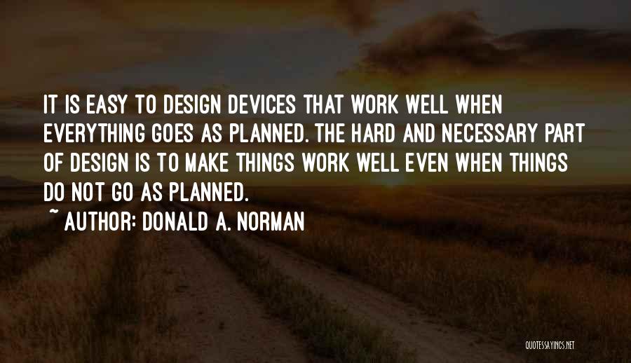 Donald A. Norman Quotes 816769