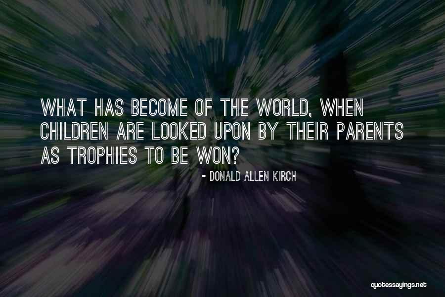 Donald Allen Kirch Quotes 1519057 Donald Allen Kirch Quotes 1519057