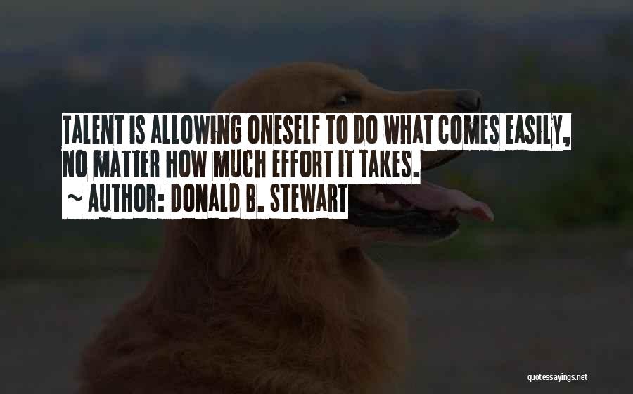 Donald B. Stewart Quotes 1125531