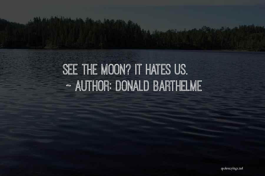 Donald Barthelme Quotes 1150736