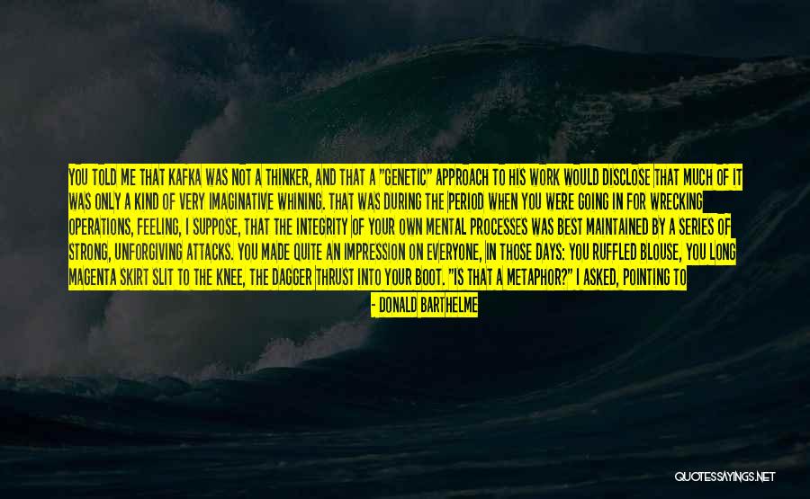 Donald Barthelme Quotes 1595679 Donald Barthelme Quotes 1595679