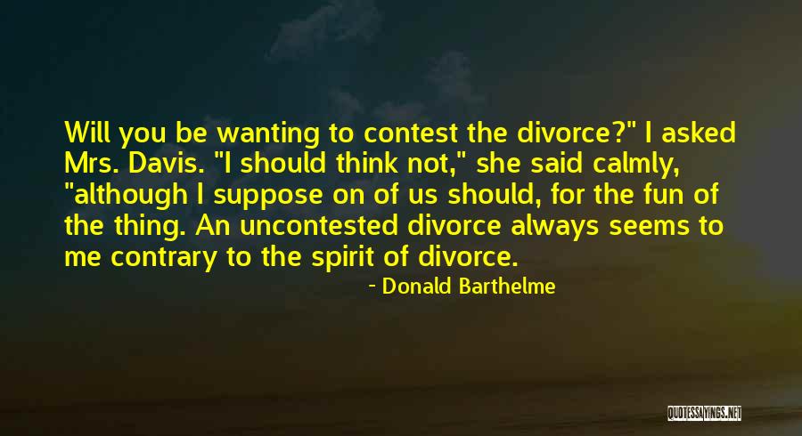 Donald Barthelme Quotes 189981