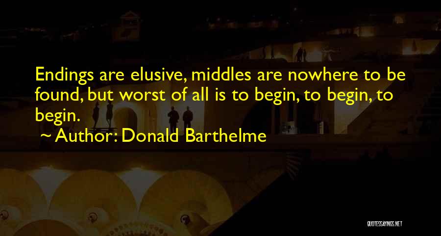 Donald Barthelme Quotes 491595