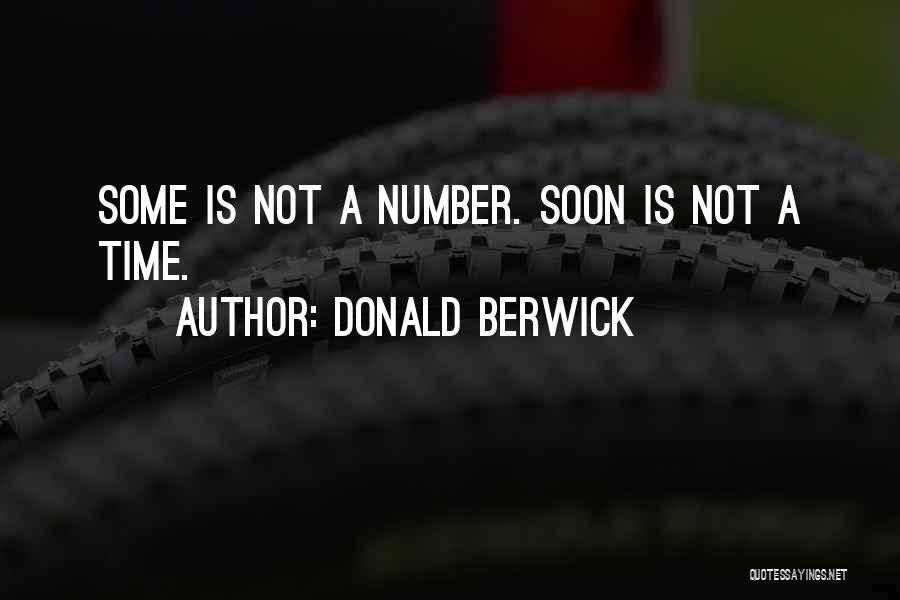 Donald Berwick Quotes 1740436