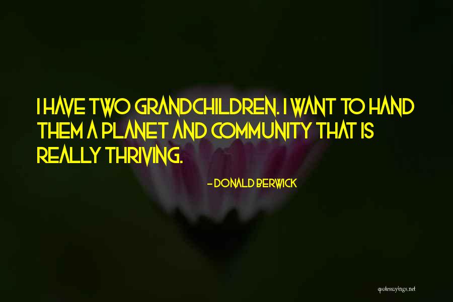 Donald Berwick Quotes 763401 Donald Berwick Quotes 763401
