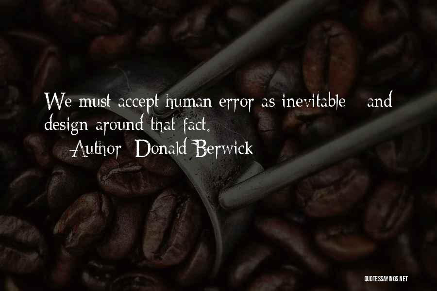 Donald Berwick Quotes 909316