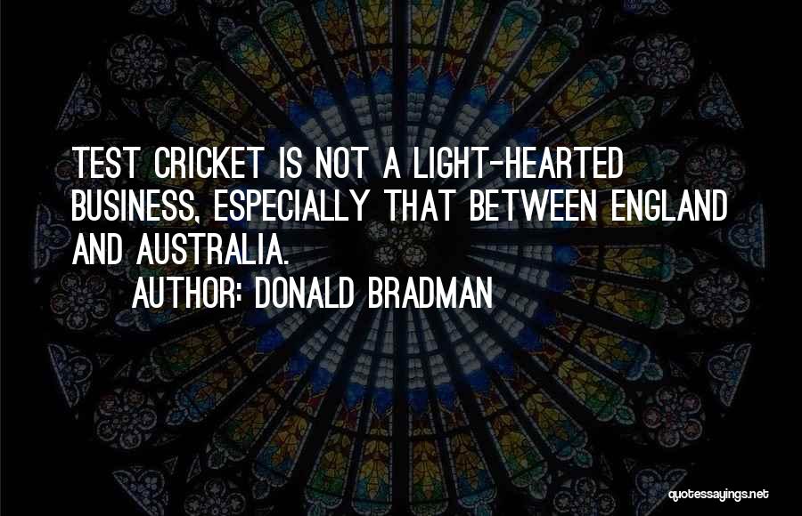 Donald Bradman Quotes 909767