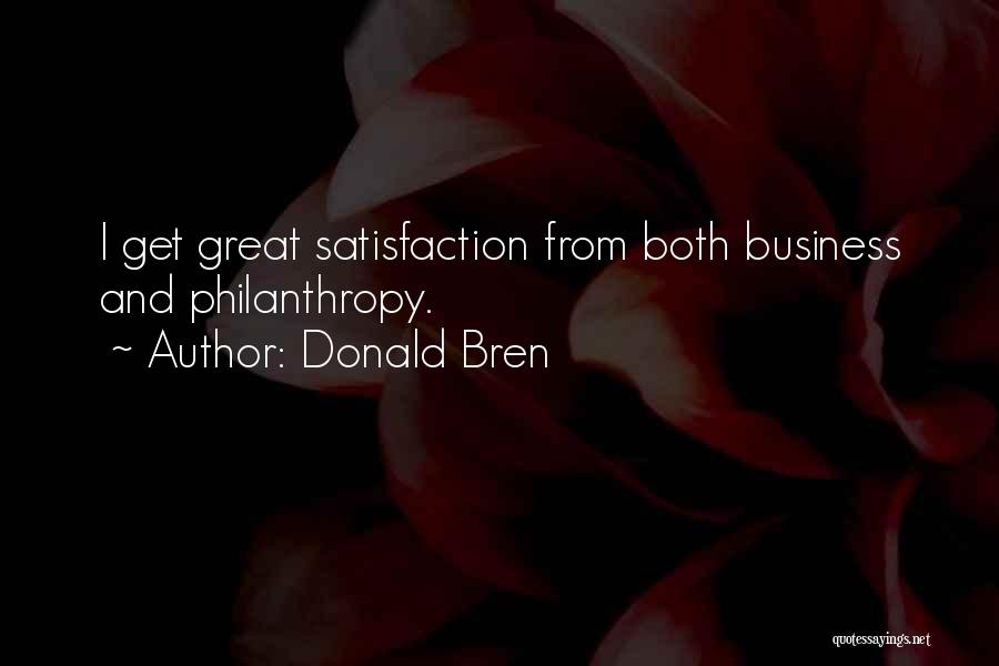 Donald Bren Quotes 1299474