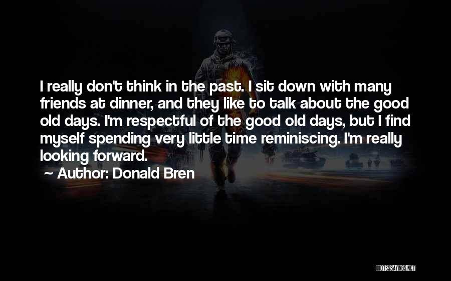 Donald Bren Quotes 650016