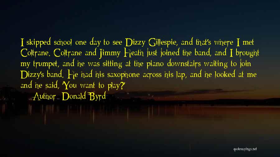 Donald Byrd Quotes 1493052