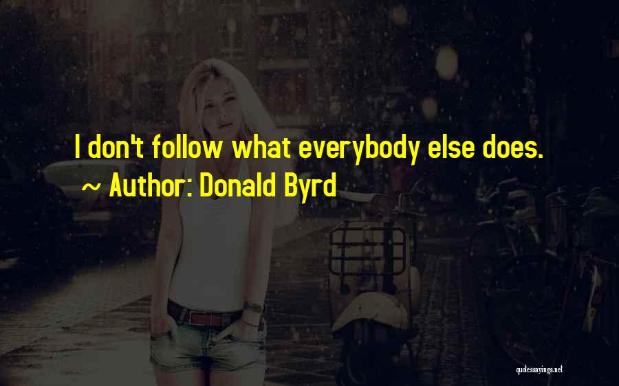 Donald Byrd Quotes 170166