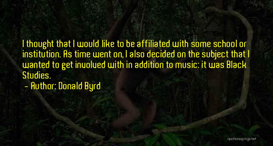 Donald Byrd Quotes 1882246