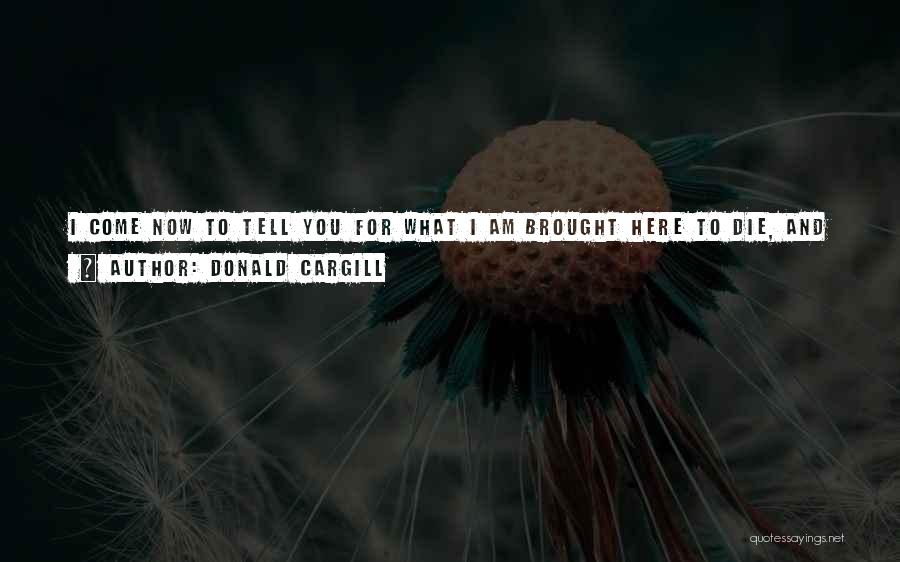 Donald Cargill Quotes 1106879