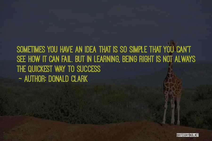 Donald Clark Quotes 727022