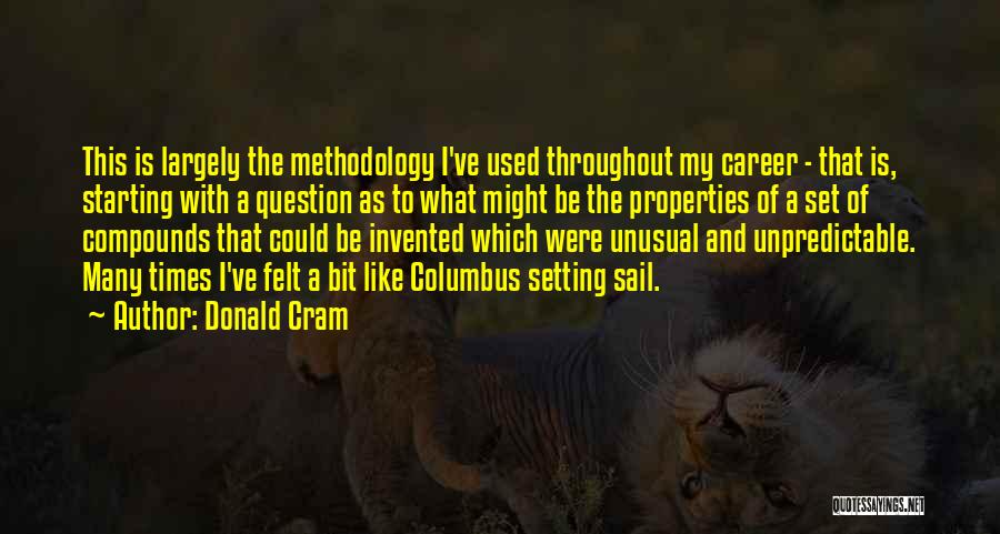 Donald Cram Quotes 158004