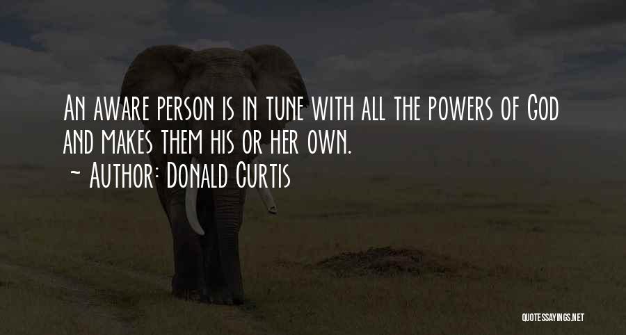 Donald Curtis Quotes 1927535