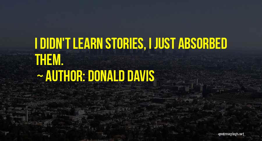 Donald Davis Quotes 86443