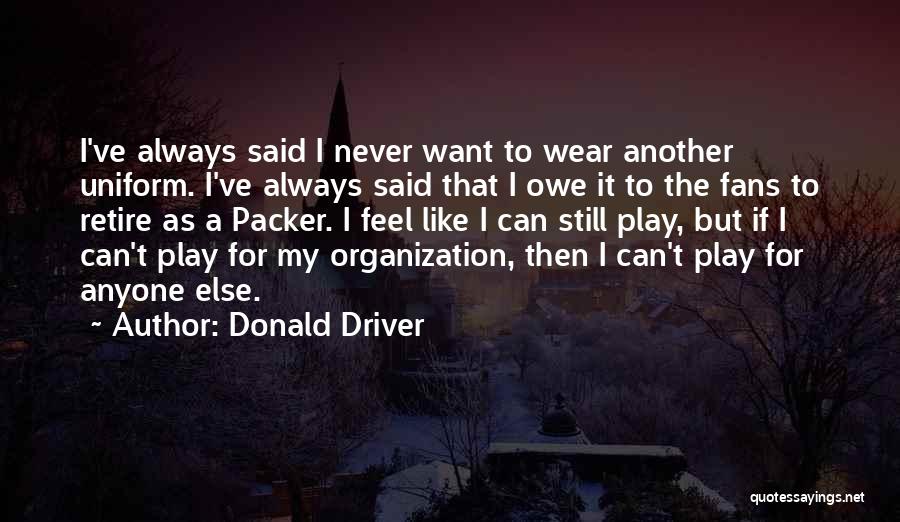 Donald Driver Quotes 275802