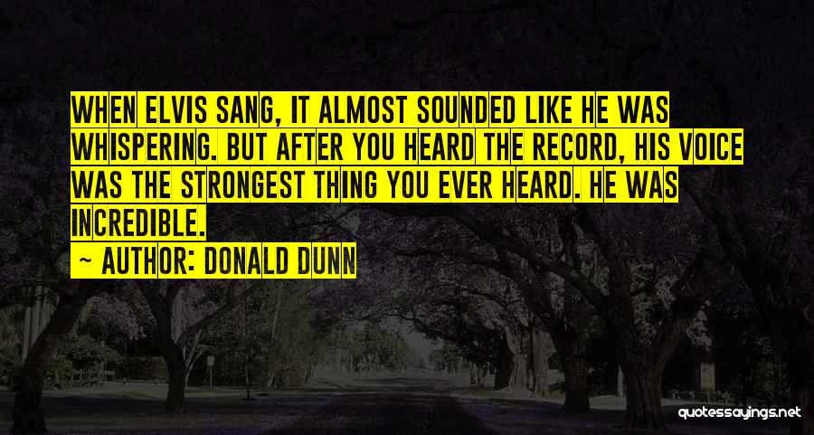 Donald Dunn Quotes 1438875