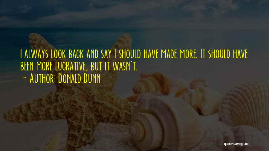 Donald Dunn Quotes 2083405
